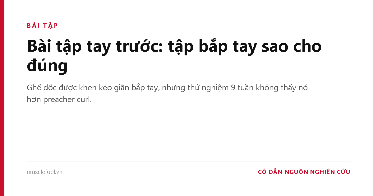 Bài tập tay trước: tập bắp tay sao cho đúng