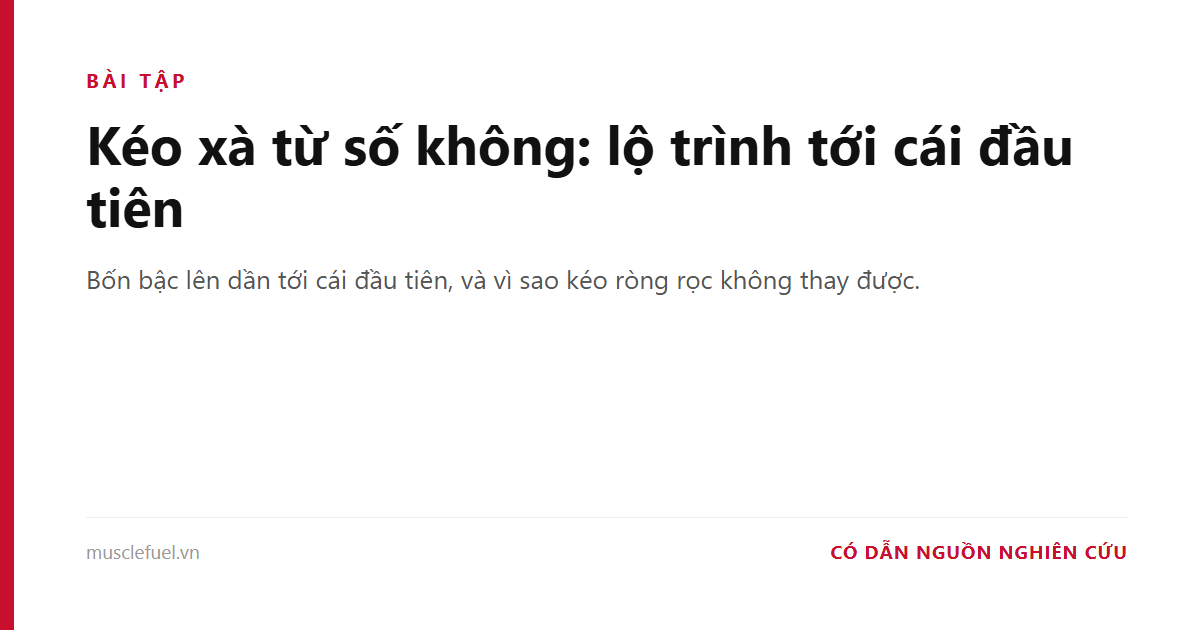 Kéo xà từ số không: lộ trình tới cái đầu tiên