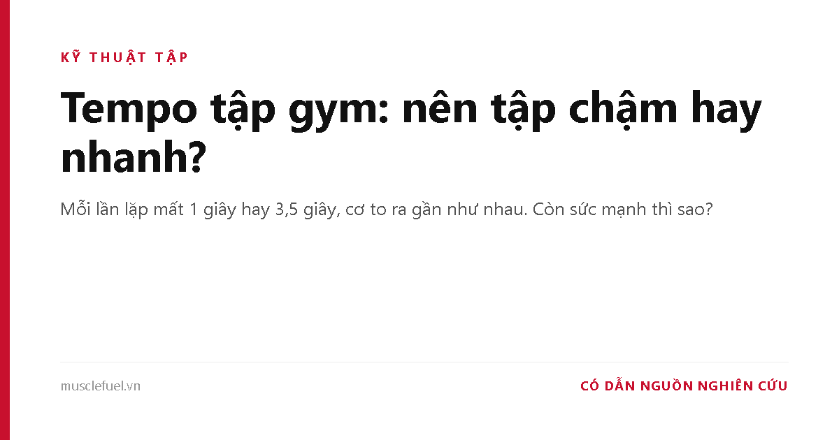 Tempo tập gym: nên tập chậm hay nhanh?